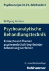 Psychoanalytische Behandlungstechnik : Konzepte und Themen psychoanalytisch begrundeter Behandlungsverfahren - eBook