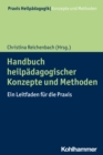 Handbuch heilpadagogischer Konzepte und Methoden : Ein Leitfaden fur die Praxis - eBook