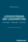 Leseverstandnis und Lesekompetenz : Grundlagen - Diagnostik - Forderung - eBook