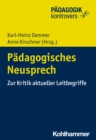 Padagogisches Neusprech : Zur Kritik aktueller Leitbegriffe - eBook