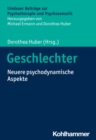Geschlechter : Neuere psychodynamische Aspekte - eBook