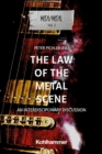 The Law of the Metal Scene : An Interdisciplinary Discussion - eBook
