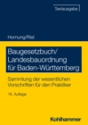 Baugesetzbuch/Landesbauordnung fur Baden-Wurttemberg : Sammlung der wesentlichen Vorschriften fur den Praktiker - eBook