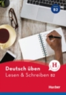 Deutsch uben : Lesen & Schreiben B2 - Book