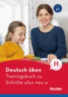 Deutsch uben : Trainingsbuch zu Schritte plus neu A1 - Book