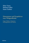 Dimensionen und Perspektiven einer Weltgesellschaft : Fragen, Probleme, Erkenntnisse, Forschungsansatze und Theorien - eBook