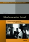 Hitlers Sonderauftrag Ostmark : Kunstraub und Museumspolitik im Nationalsozialismus - Book