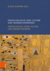 Design Dialogue: Jews, Culture and Viennesse Modernism : Design Dialog: Juden, Kultur und Wiener Moderne - eBook
