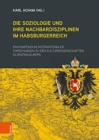 Die Soziologie und ihre Nachbardisziplinen im Habsburgerreich : Ein Kompendium internationaler Forschungen zu den Kulturwissenschaften in Zentraleuropa - Book