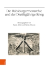 Die Habsburgermonarchie und der Dreiigjahrige Krieg - eBook