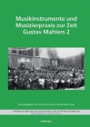 Musikinstrumente und Musizierpraxis zur Zeit Gustav Mahlers 2 - Book