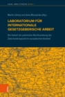 Laboratorium fur internationale gesetzgeberische Arbeit : Die Geburt der polnischen Rechtsordnung der Zwischenkriegszeit im europaischen Kontext - eBook