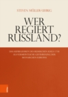 Wer regiert Russland? : Das Aufbegehren des russischen Adels 1730 als vermeintliche Gefahrdung der Monarchen Europas - Book