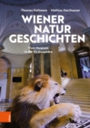 Wiener Naturgeschichten : Vom Museum in die Stratosphare - eBook