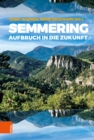 Semmering : Aufbruch in die Zukunft - eBook