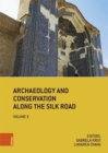 Archaeology and Conservation Along the Silk Road : 2018 Tabriz Conference Postprints - eBook