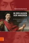 In den Augen der Anderen : Die Wahrnehmung von Jan III. Sobieski in den Korrespondenzen von Habsburg und Hohenzollern - Book