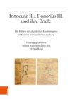 Innocenz III., Honorius III. und ihre Briefe : Die Edition der papstlichen Kanzleiregister im Kontext der Geschichtsforschung. Jahrestagung 2021 - Book