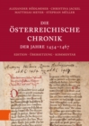 Die Osterreichische Chronik der Jahre 1454-1467 : Edition, Ubersetzung, Kommentar - Book