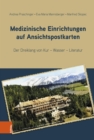 Medizinische Einrichtungen auf Ansichtspostkarten : Der Dreiklang von Kur - Wasser - Literatur - eBook