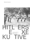 Hitlers Exekutive : Die osterreichische Polizei und der Nationalsozialismus - eBook