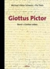 Giottos Leben : mit einer Sammlung der Urkunden und Texte bis Vasari / von Michael Viktor Schwarz und Pia Theis - Book