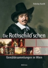 Die Rothschild"schen GemA¤ldesammlungen in Wien - Book