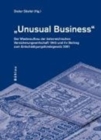Unusual Business : Der Wiederaufbau der osterreichischen Versicherungswirtschaft 1975 und ihr Beitrag zum Entschadigungsfondsgesetz 2001 - Book