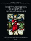 Die mittelalterlichen Glasgemalde in Niederosterreich : 3. Teil: Sammlungsbestande (ohne Stiftssammlungen) - eBook