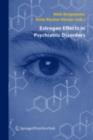 Estrogen Effects in Psychiatric Disorders - eBook