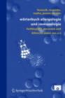 Worterbuch Allergologie und Immunologie : Fachbegriffe, Personen und klinische Daten von A-Z - eBook