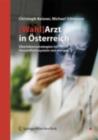 [Wahl]Arzt in Osterreich : Uberlebensstrategien im Gesundheitssystem von morgen - eBook