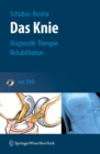 Das Knie : Diagnostik - Therapie - Rehabilitation - eBook