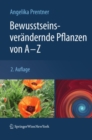 Bewusstseinsverandernde Pflanzen von A - Z - eBook