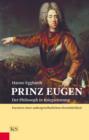 Prinz Eugen : Der Philosoph in Kriegsrustung - eBook