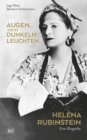 Augen, die im Dunkeln leuchten : Helena Rubinstein: Eine Biografie - eBook