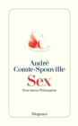 Sex : Eine kleine Philosophie - eBook