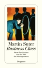 Suter, Business Class : Neue Geschichten aus der Welt des Managements - eBook