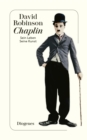 Chaplin : Sein Leben, seine Kunst - eBook