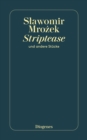 Striptease : und andere Stucke - eBook
