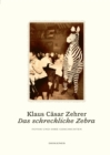 Das schreckliche Zebra : Fotos und ihre Geschichten - eBook