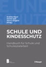 Schule und Kindesschutz : Handbuch fur Schule und Schulsozialarbeit - eBook