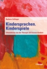 Kindersprachen. Kinderspiele : Erkenntnisse aus der Therapie mit kleinen Kindern - eBook