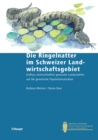 Die Ringelnatter im Schweizer Landwirtschaftsgebiet : Einfluss unterschiedlich genutzter Landschaften auf die genetische Populationsstruktur - eBook