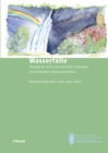 Wasserfalle : Okologische und sozio-kulturelle Leistungen eines bedrohten Naturmonumentes - eBook