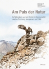 Am Puls der Natur : Der Nationalpark und sein Direktor im Spannungsfeld zwischen Forschung, Management und Politik - eBook