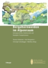 Bergahornweiden im Alpenraum : Kulturgeschichte, Biodiversitat und Rudolphis Trompetenmoos - eBook