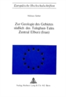 Zur Geologie des Gebietes suedlich des Taleghan-Tales, Zentral Elburz (Iran) - Book