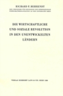 Die wirtschaftliche und Soziale Revolution in den unentwickelten Laendern : Zweite, ergaenzte Auflage - Book