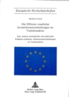 Die Effizienz staatlicher Investitionsentscheidungen im Verkehrssektor : Eine Analyse methodischer und praktischer Probleme staatlicher Allokationsentscheidungen im Verkehrssektor - Book